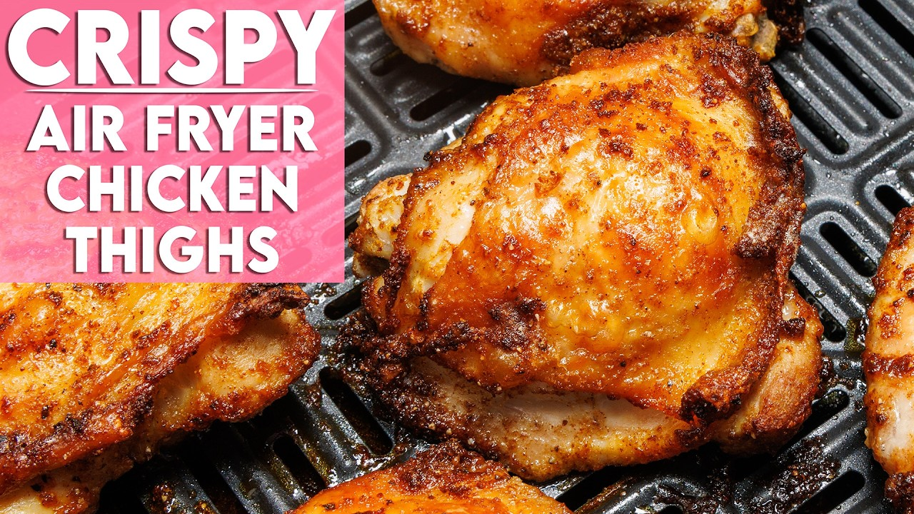 Chicken Thighs in Air Fryer