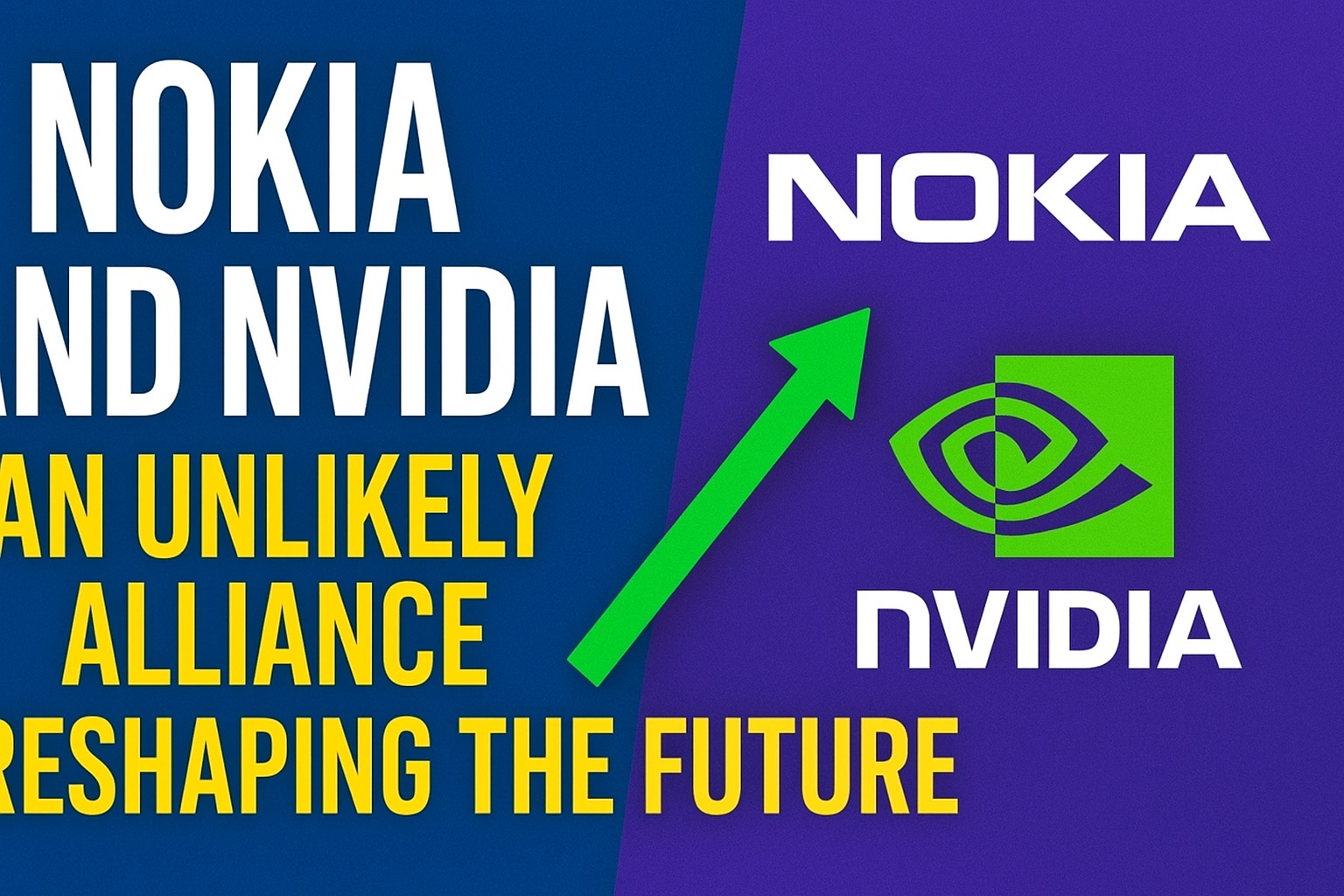 Nokia and Nvidia: An Unlikely Alliance Reshaping the Future