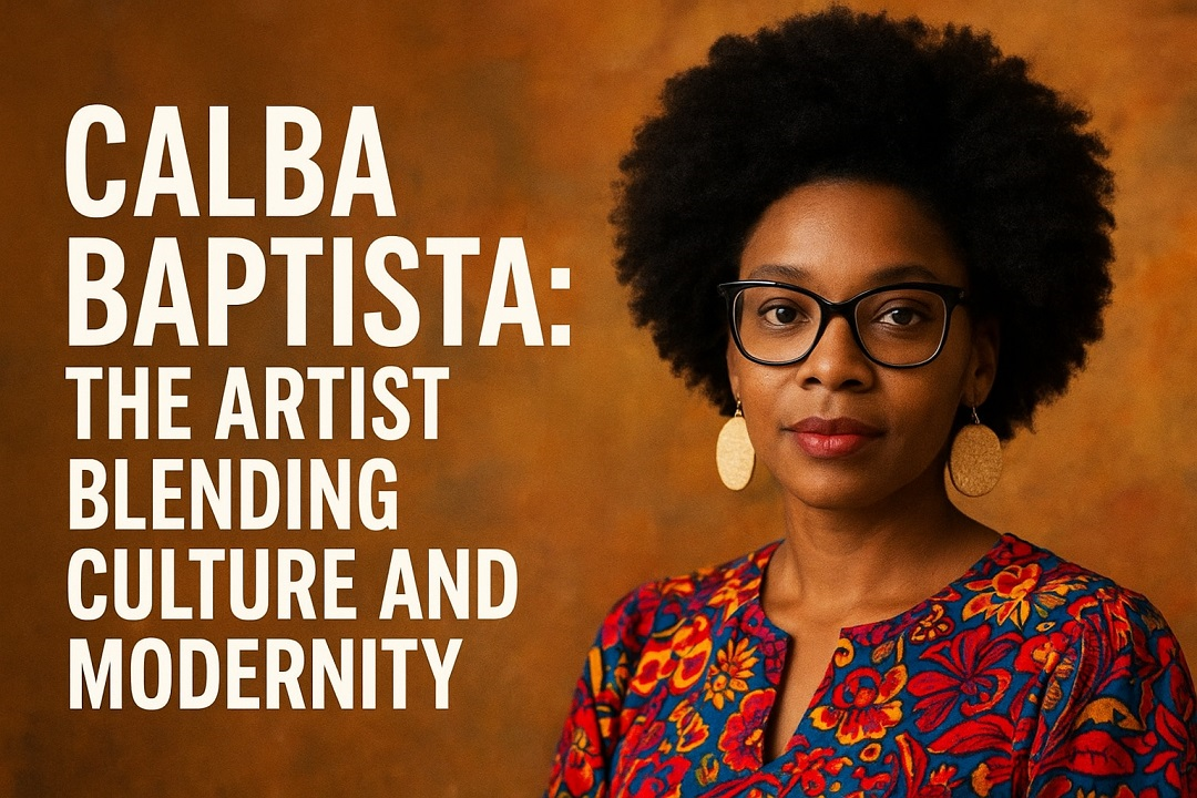 Calba Baptista: The Artist Blending Culture and Modernity